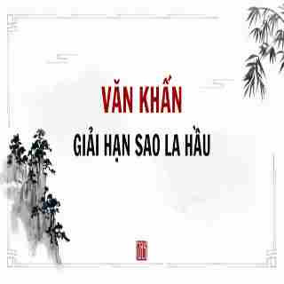 Cung sao La Hầu với văn khấn và cách sắm lễ giải hạn 