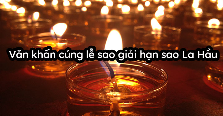 Ý nghĩa của việc cúng sao la hầu