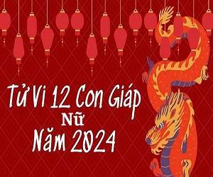Tử vi năm 2024 nữ mạng