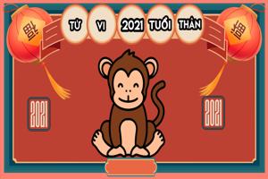 Tử vi tuổi Thân năm 2021