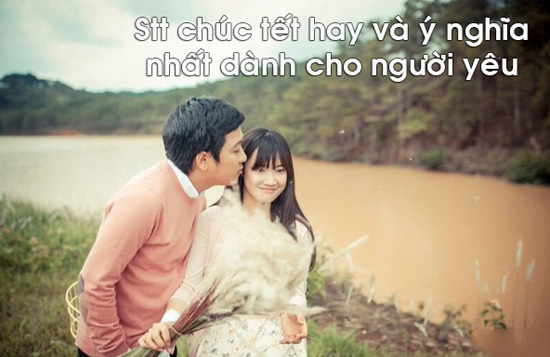 Tổng hợp những lời chúc tết ngọt ngào nhất dành cho người yêu