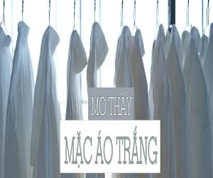 Mơ thấy mặc áo trắng
